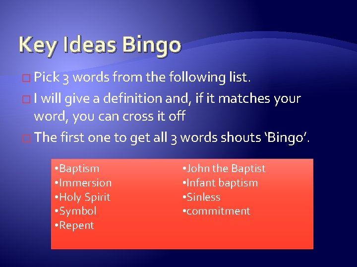 Key Ideas Bingo � Pick 3 words from the following list. � I will