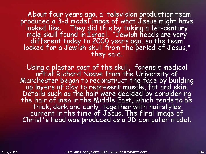 About four years ago, a television production team produced a 3 -d model image