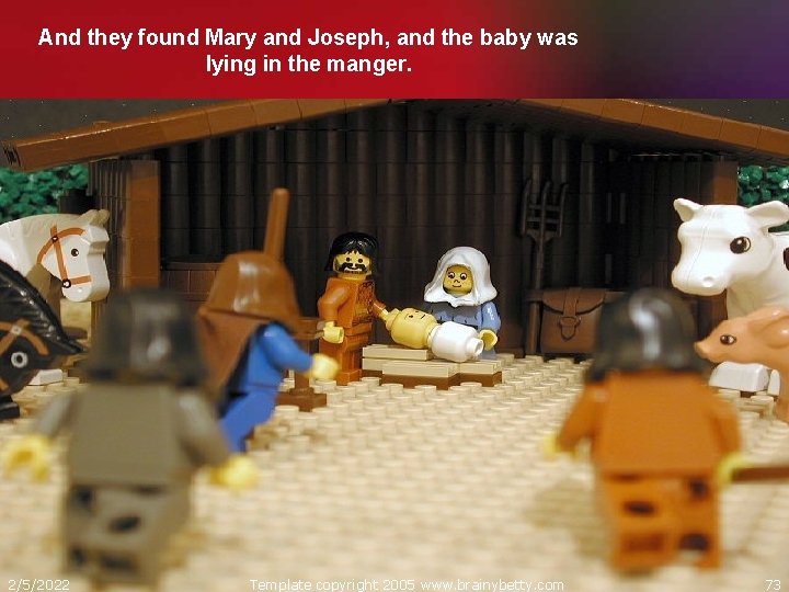 And they found Mary and Joseph, and the baby was lying in the manger.