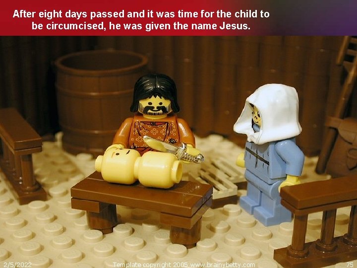 After eight days passed and it was time for the child to be circumcised,
