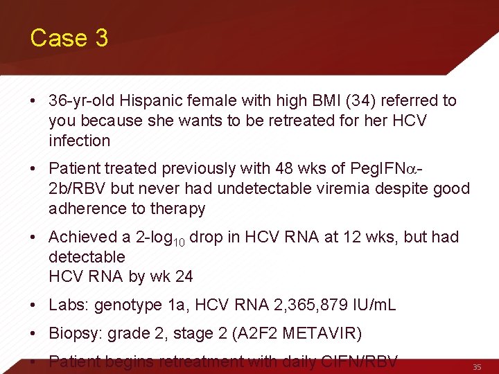 Case 3 • 36 -yr-old Hispanic female with high BMI (34) referred to you