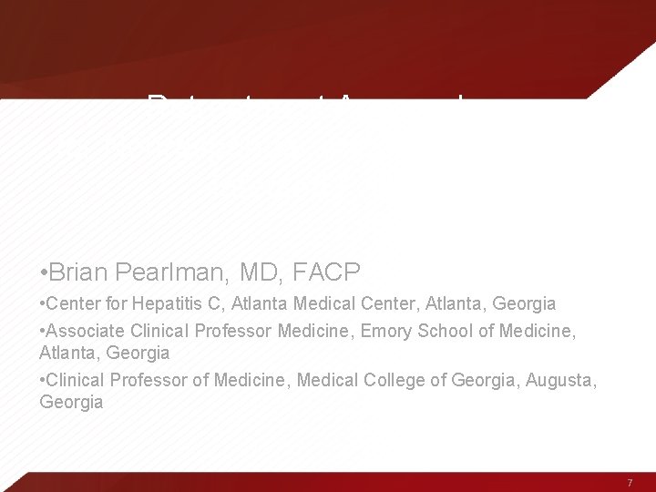 Retreatment Approaches for Nonresponder and Relapsed HCV -Infected Patients • Brian Pearlman, MD, FACP