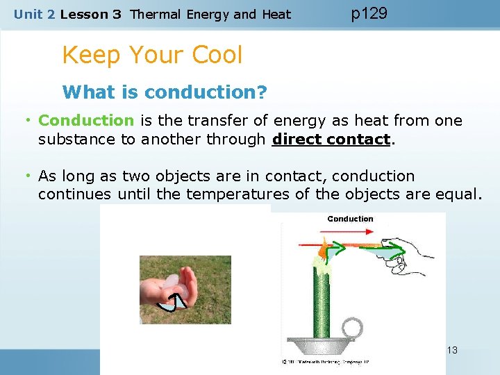 Unit 2 Lesson 3 Thermal Energy and Heat p 129 Keep Your Cool What