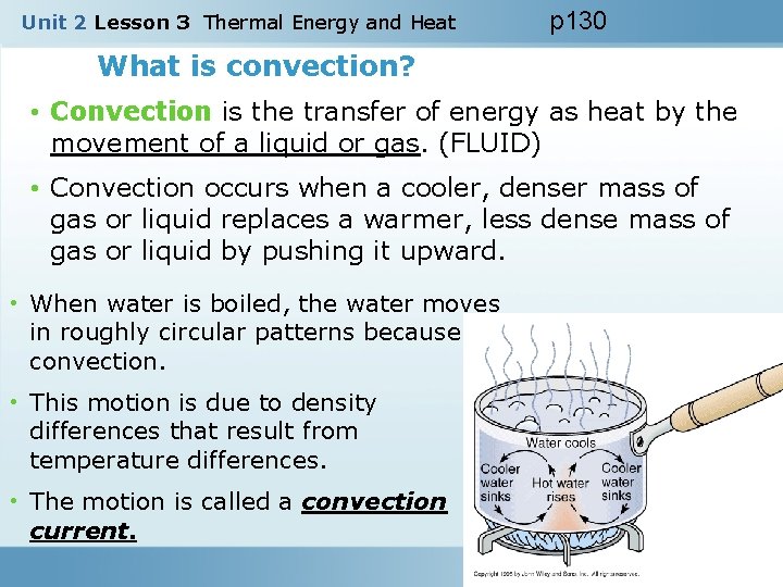 Unit 2 Lesson 3 Thermal Energy and Heat p 130 What is convection? •