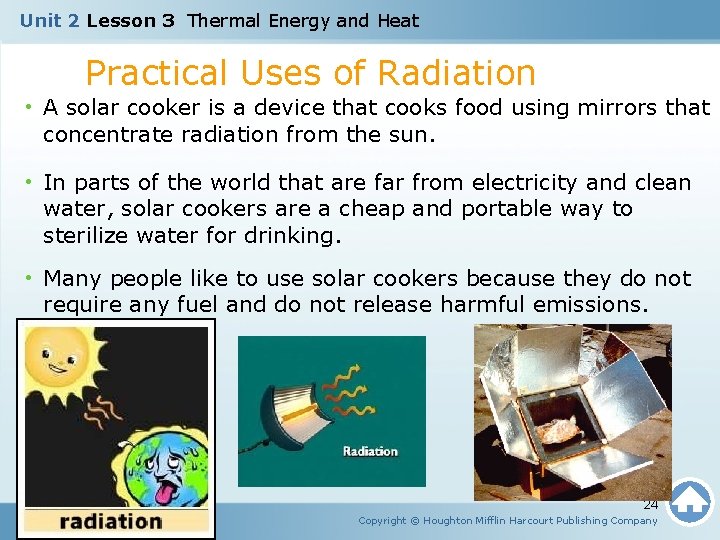 Unit 2 Lesson 3 Thermal Energy and Heat Practical Uses of Radiation • A