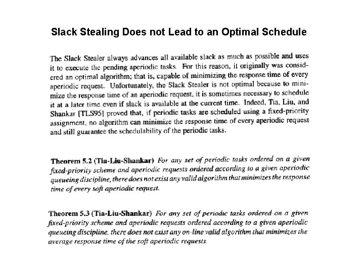 Slack Stealing Does not Lead to an Optimal Schedule 