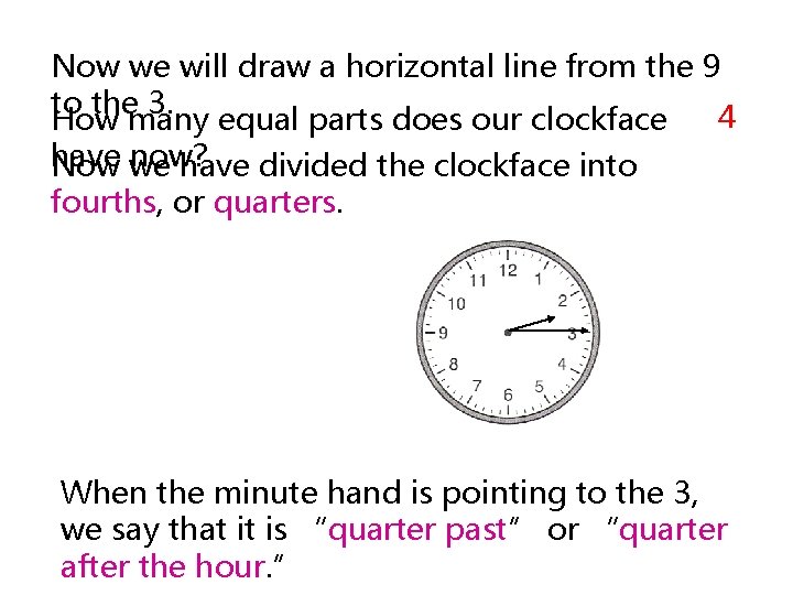 Now we will draw a horizontal line from the 9 to the 3. 4