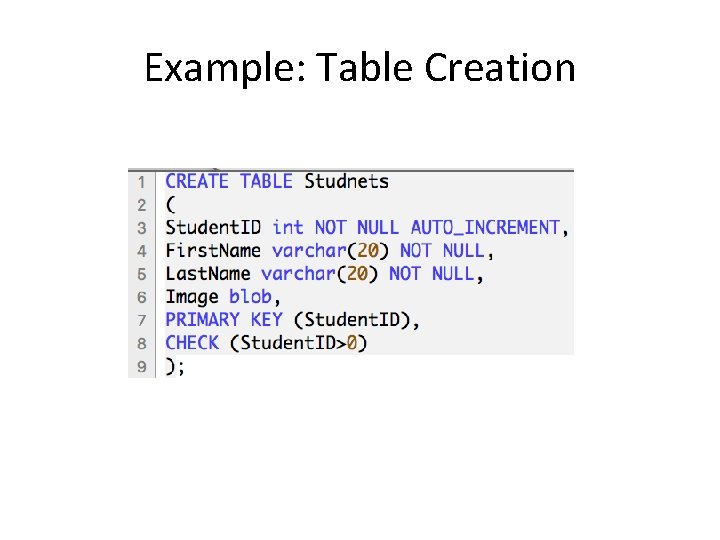 Example: Table Creation 