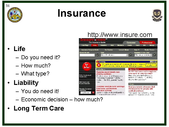 56 Insurance http: //www. insure. com • Life – Do you need it? –
