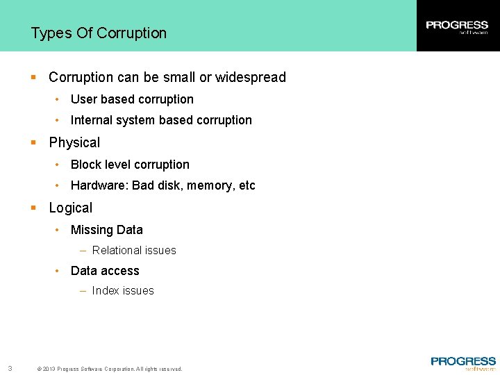 Types Of Corruption § Corruption can be small or widespread • User based corruption