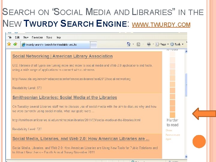 SEARCH ON “SOCIAL MEDIA AND LIBRARIES” IN THE NEW TWURDY SEARCH ENGINE: WWW. TWURDY.