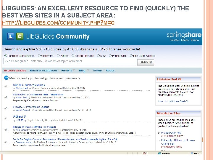 LIBGUIDES: AN EXCELLENT RESOURCE TO FIND (QUICKLY) THE BEST WEB SITES IN A SUBJECT