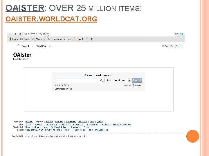 OAISTER: OVER 25 MILLION ITEMS: OAISTER. WORLDCAT. ORG 