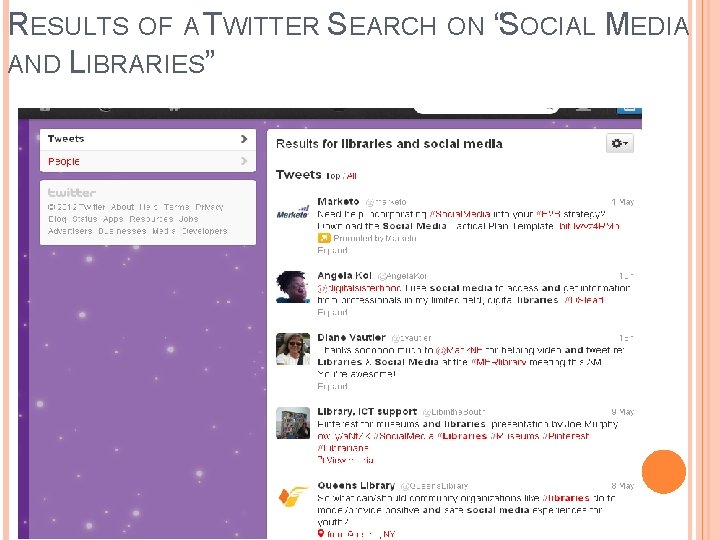 RESULTS OF A TWITTER SEARCH ON “SOCIAL MEDIA AND LIBRARIES” 
