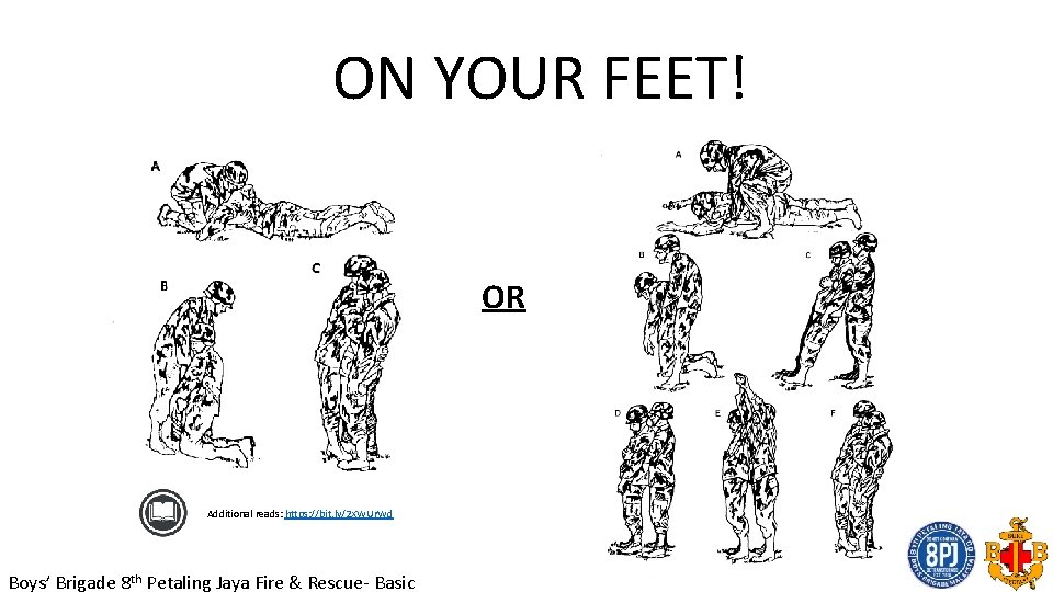 ON YOUR FEET! OR Additional reads: https: //bit. ly/2 XWUr. Wd Boys’ Brigade 8