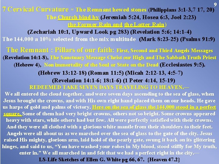 9 7 Cervical Curvature = The Remnant hewed stones (Philippians 3: 1 -3, 7