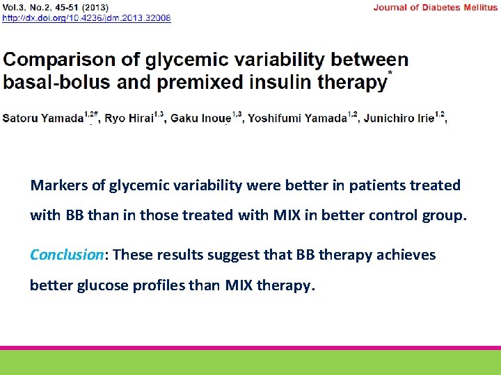 Markers of glycemic variability were better in patients treated with BB than in those