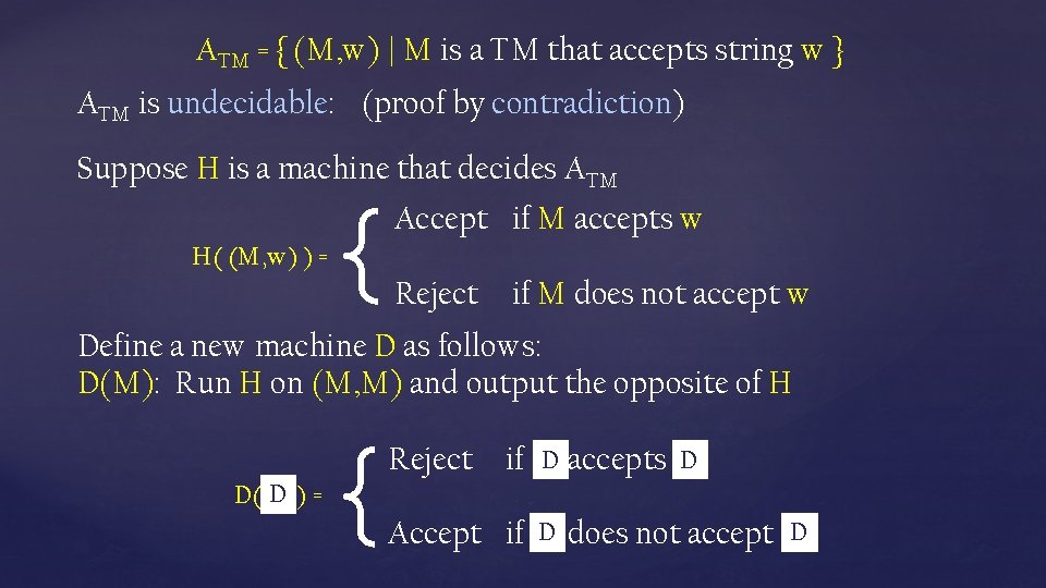 ATM = { (M, w) | M is a TM that accepts string w