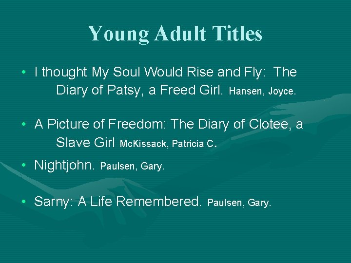 Young Adult Titles • I thought My Soul Would Rise and Fly: The Diary