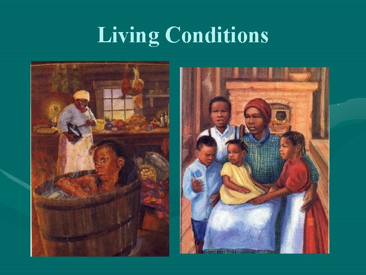Living Conditions 