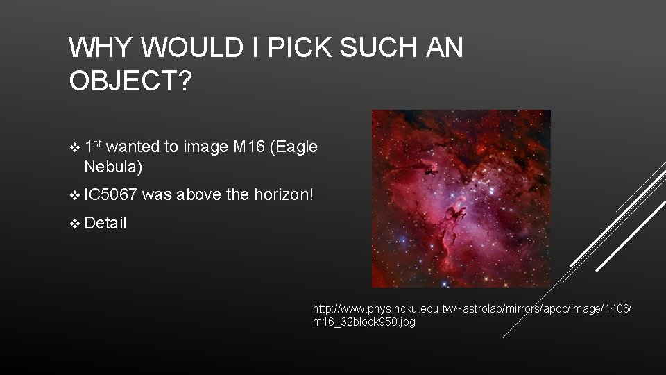 WHY WOULD I PICK SUCH AN OBJECT? v 1 st wanted to image M
