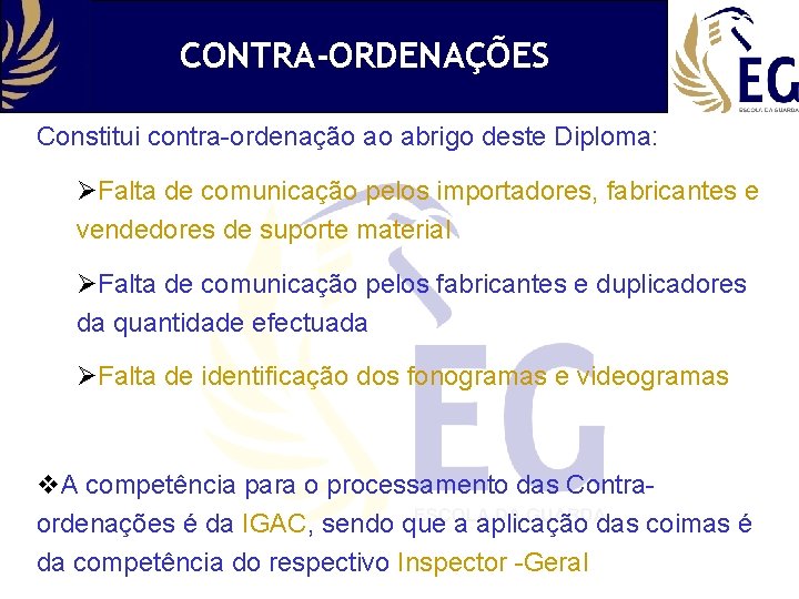 CONTRA-ORDENAÇÕES Constitui contra-ordenação ao abrigo deste Diploma: ØFalta de comunicação pelos importadores, fabricantes e