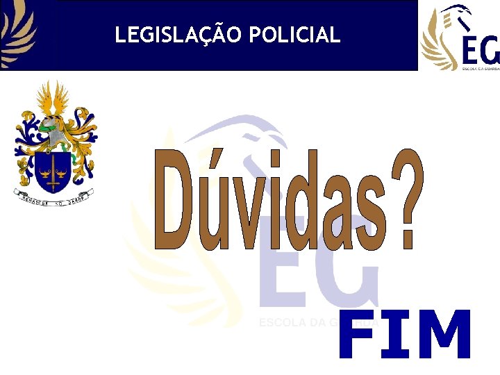 LEGISLAÇÃO POLICIAL FIM 