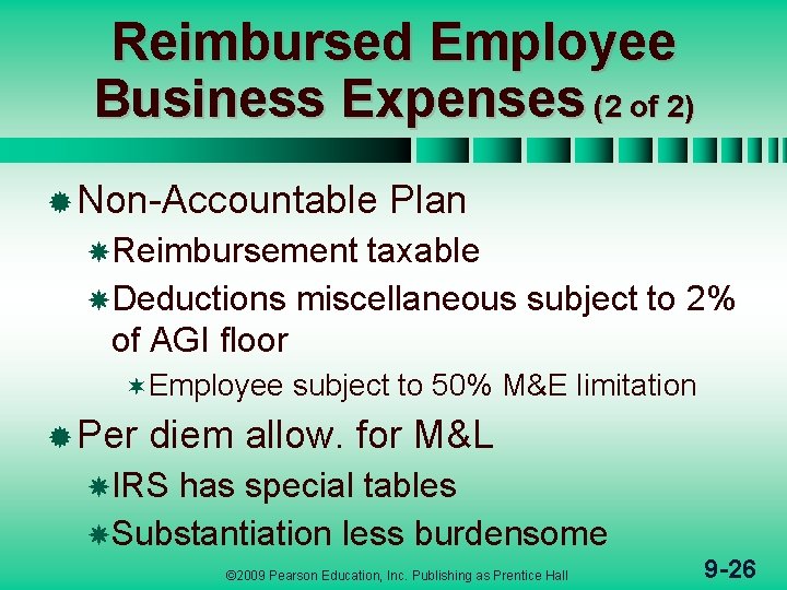 Reimbursed Employee Business Expenses (2 of 2) ® Non-Accountable Plan Reimbursement taxable Deductions miscellaneous