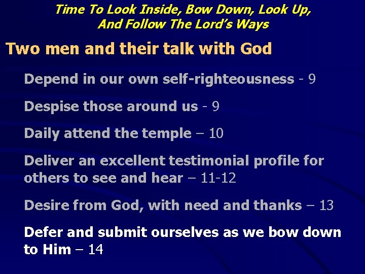 Time To Look Inside, Bow Down, Look Up, And Follow The Lord’s Ways Two