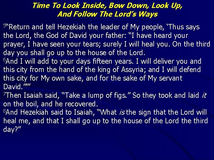Time To Look Inside, Bow Down, Look Up, And Follow The Lord’s Ways 5“Return
