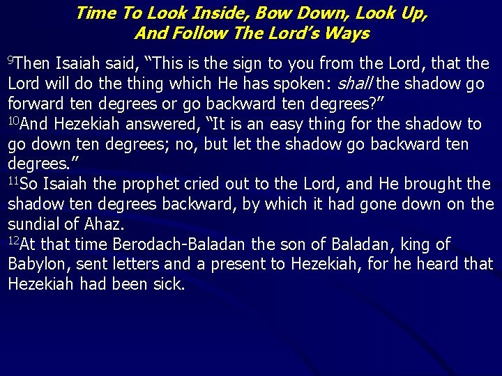 Time To Look Inside, Bow Down, Look Up, And Follow The Lord’s Ways 9