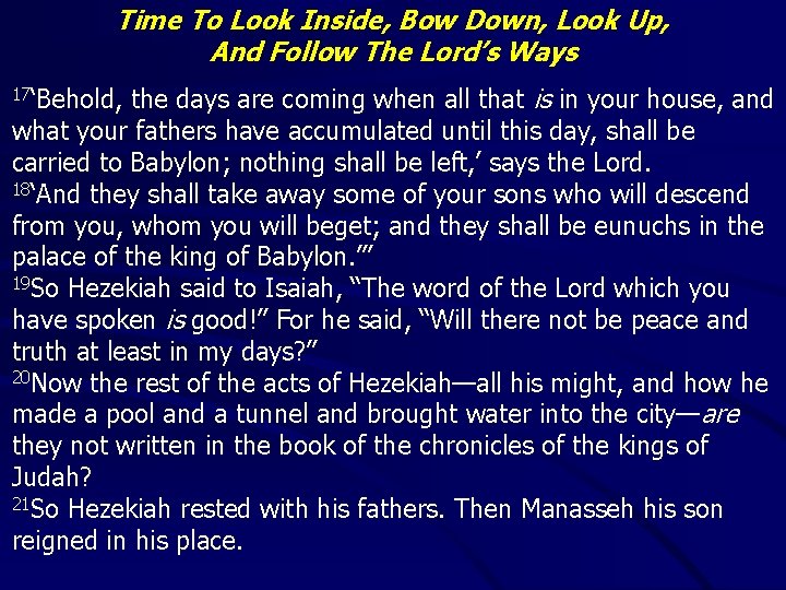 Time To Look Inside, Bow Down, Look Up, And Follow The Lord’s Ways the