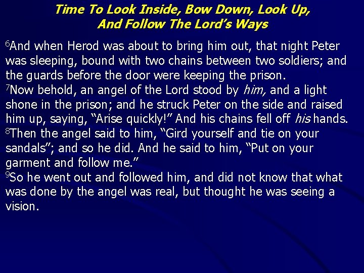 Time To Look Inside, Bow Down, Look Up, And Follow The Lord’s Ways 6