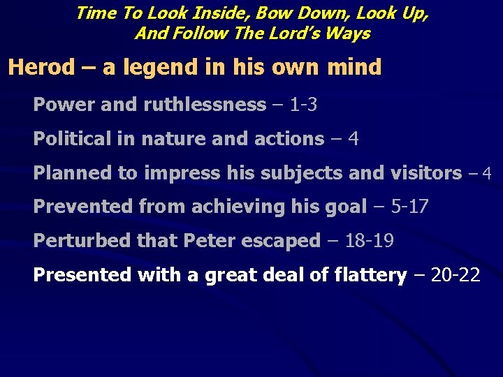 Time To Look Inside, Bow Down, Look Up, And Follow The Lord’s Ways Herod