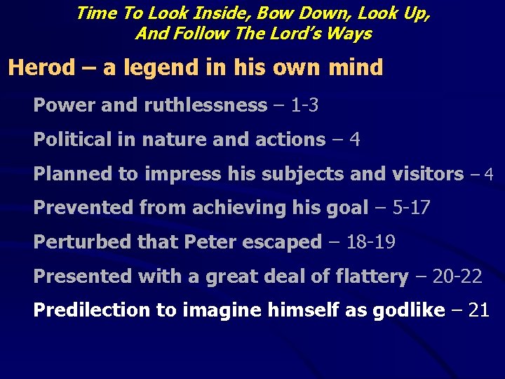 Time To Look Inside, Bow Down, Look Up, And Follow The Lord’s Ways Herod