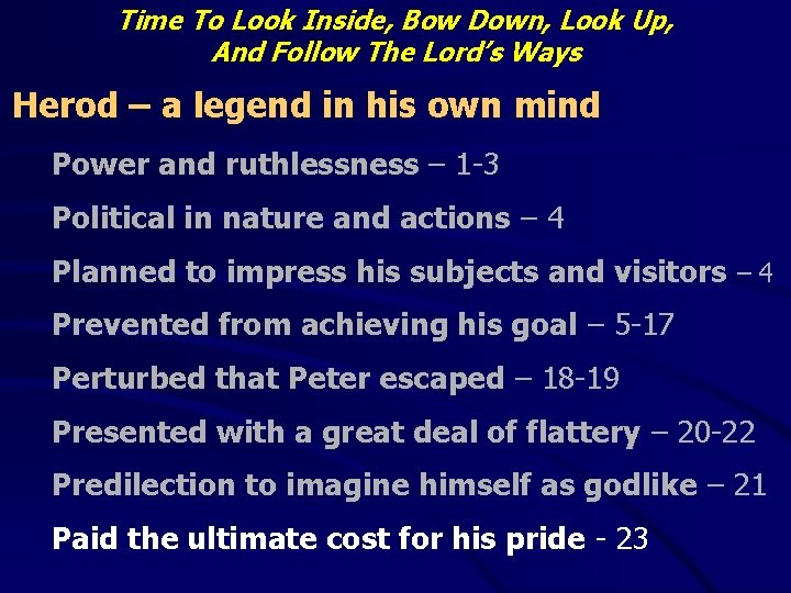 Time To Look Inside, Bow Down, Look Up, And Follow The Lord’s Ways Herod