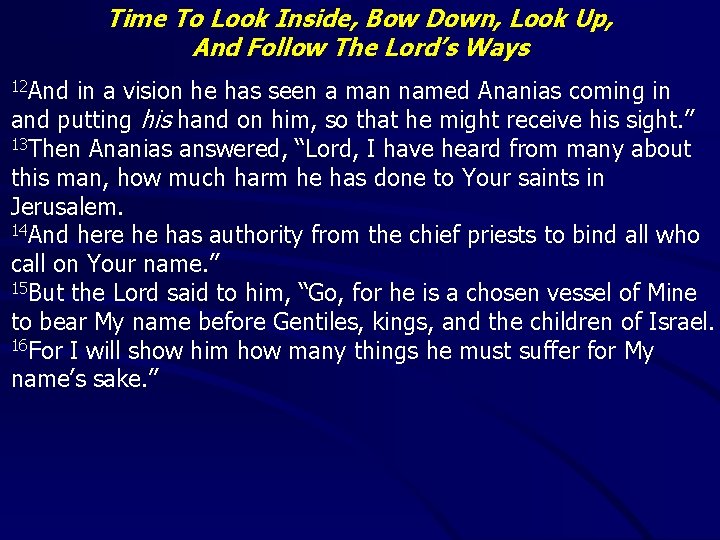 Time To Look Inside, Bow Down, Look Up, And Follow The Lord’s Ways 12