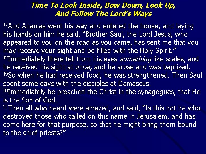 Time To Look Inside, Bow Down, Look Up, And Follow The Lord’s Ways 17