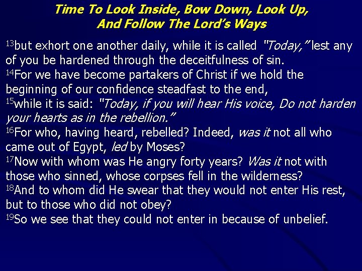Time To Look Inside, Bow Down, Look Up, And Follow The Lord’s Ways exhort