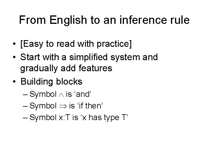 From English to an inference rule • [Easy to read with practice] • Start