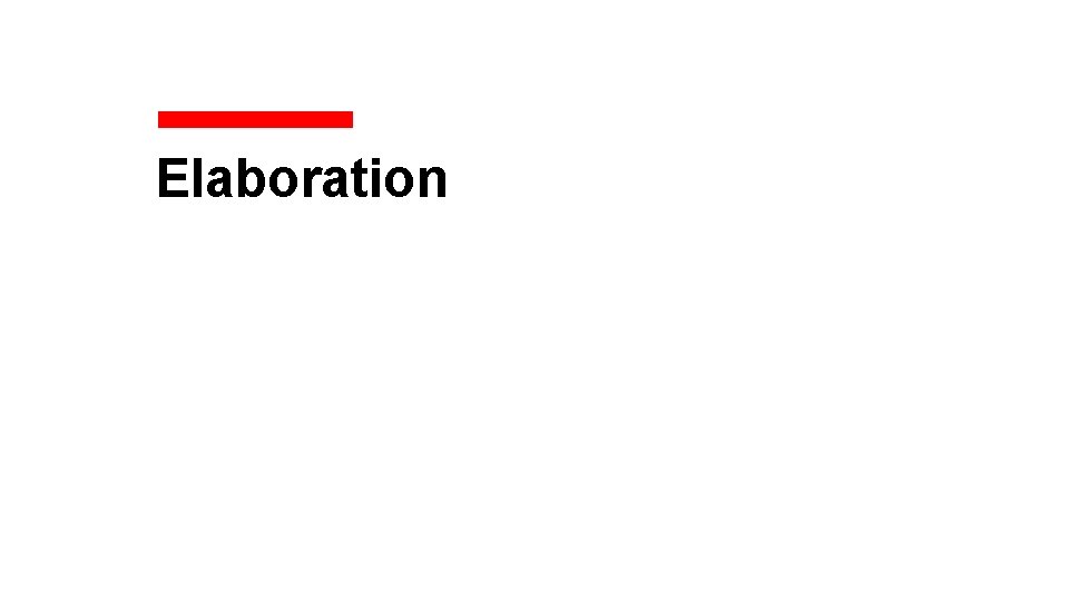Elaboration 
