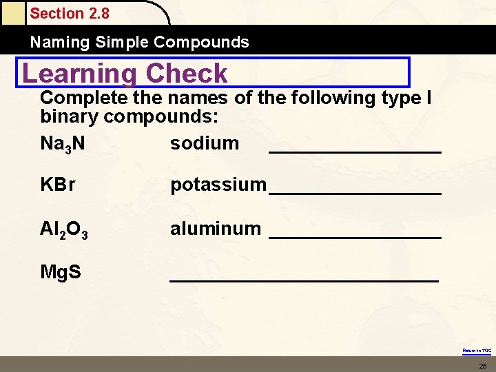 Section 2. 8 Naming Simple Compounds Learning Check Complete the names of the following Section 2. 8 Naming Simple Compounds Learning Check Complete the names of the following