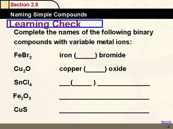 Section 2. 8 Naming Simple Compounds Learning Check Complete the names of the following Section 2. 8 Naming Simple Compounds Learning Check Complete the names of the following