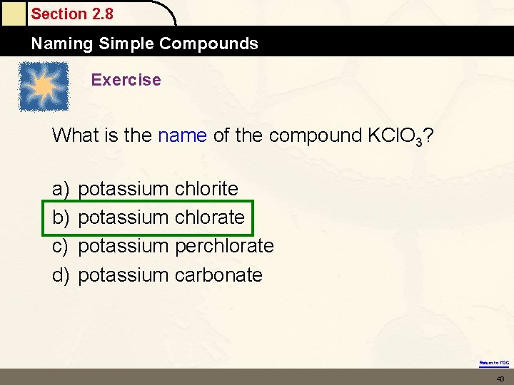 Section 2. 8 Naming Simple Compounds Exercise What is the name of the compound Section 2. 8 Naming Simple Compounds Exercise What is the name of the compound