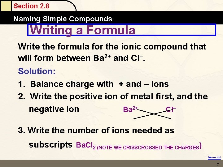 Section 2. 8 Naming Simple Compounds Writing a Formula Write the formula for the Section 2. 8 Naming Simple Compounds Writing a Formula Write the formula for the