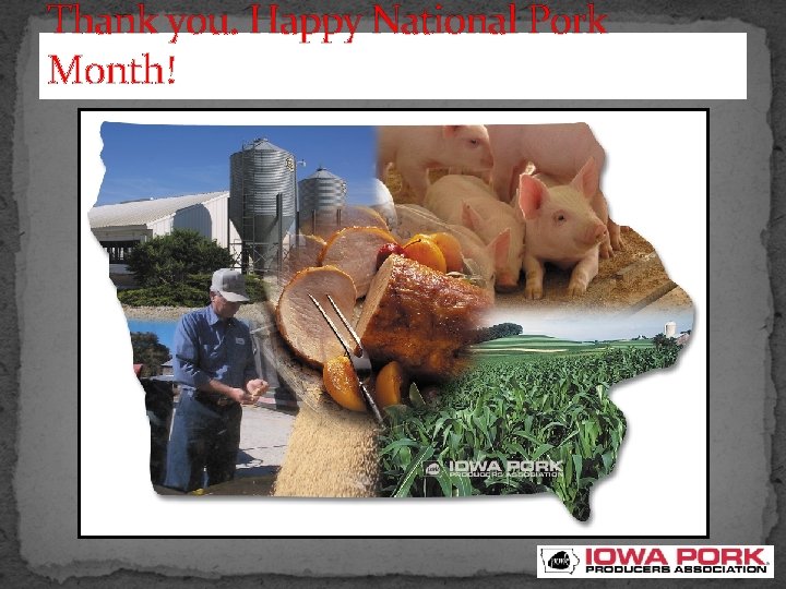 Thank you. Happy National Pork Month! 