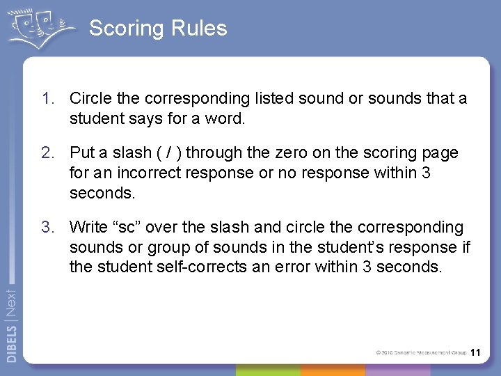 Scoring Rules 1. Circle the corresponding listed sound or sounds that a student says