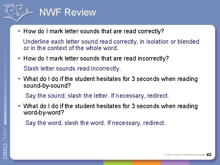 NWF Review • How do I mark letter sounds that are read correctly? Underline