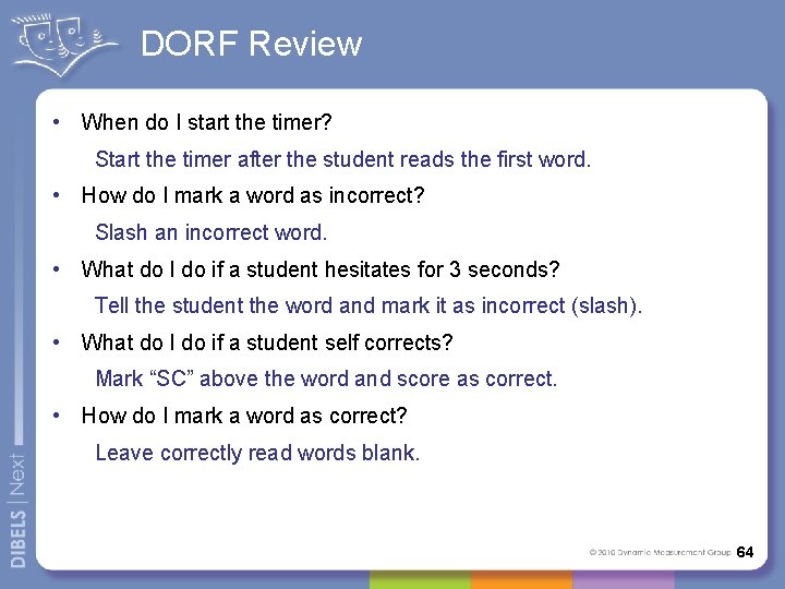 DORF Review • When do I start the timer? Start the timer after the