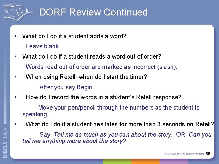 DORF Review Continued • What do I do if a student adds a word?